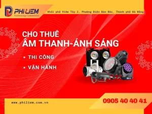 Dịch vụ cho thuê âm thanh ánh sáng